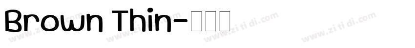Brown Thin字体转换